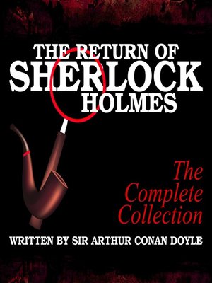 cover image of The Return of Sherlock Holmes: The Complete Collection